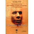 O Despertar do Sonho: Reconstruindo sua Historia autor Luiz Carlos Amorim