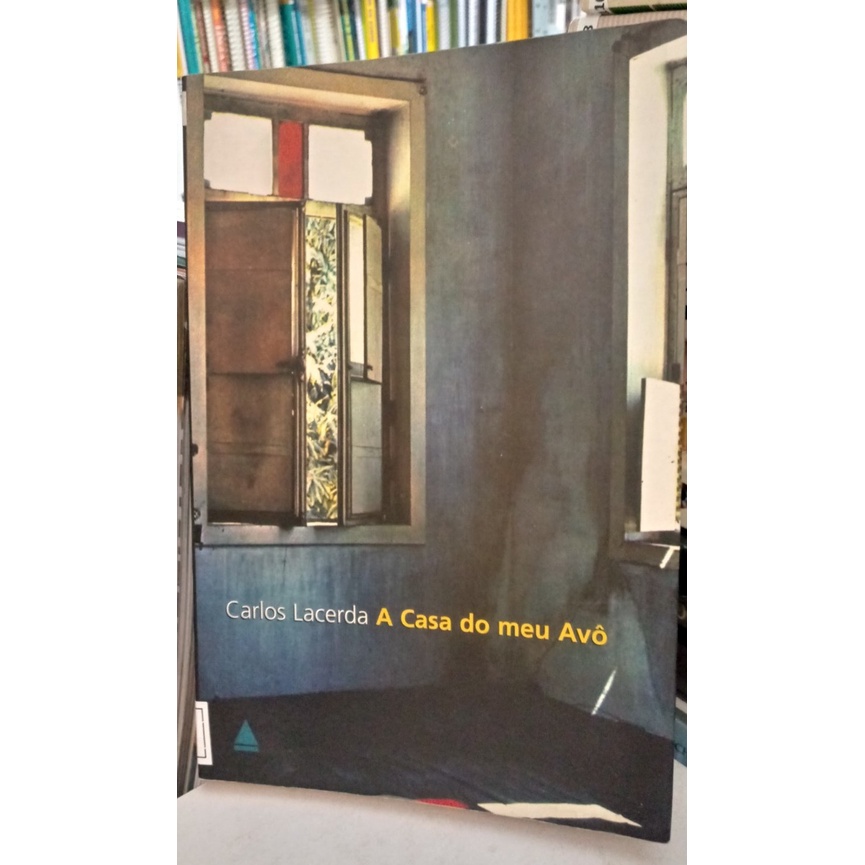 Livro A Casa do Meu Avô; Carlos Lacerda