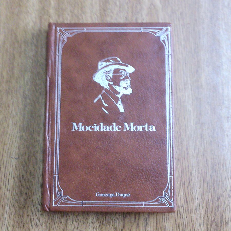 1 Livro MOCIDADE MORTA Gonzaga Duque 1973 Obras Imortais da Nossa Literatura Capa dura Editora Três