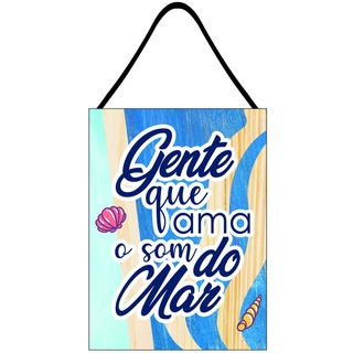 Jogo Placa com Corda Gente que Ama o som do Mar