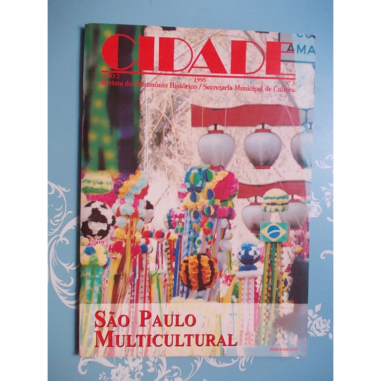 Cidade.(Revista Do Patrimônio Histórico) São Paulo Multicultural 1995. O Negro Vê A Cidade. Oh! O Bom Retiro.