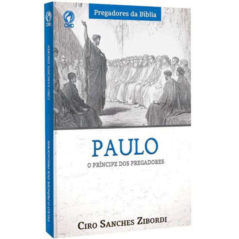 Paulo - O Príncipe dos Pregadores - Ciro Sanches em Oferta na Shopee