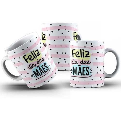 Caneca Comemorativa Feliz Dia Das Mães