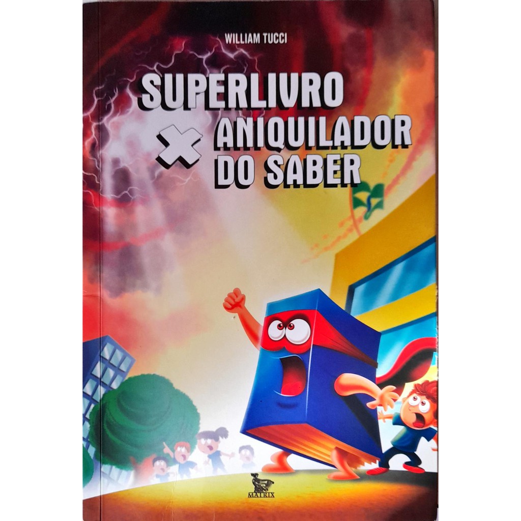 Superlivro X Aniquilador do Saber - William Tucci