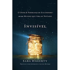Invisível | Sara Hagerty | Impacto