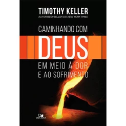 Caminhando com Deus em Meio à Dor e ao Sofrimento