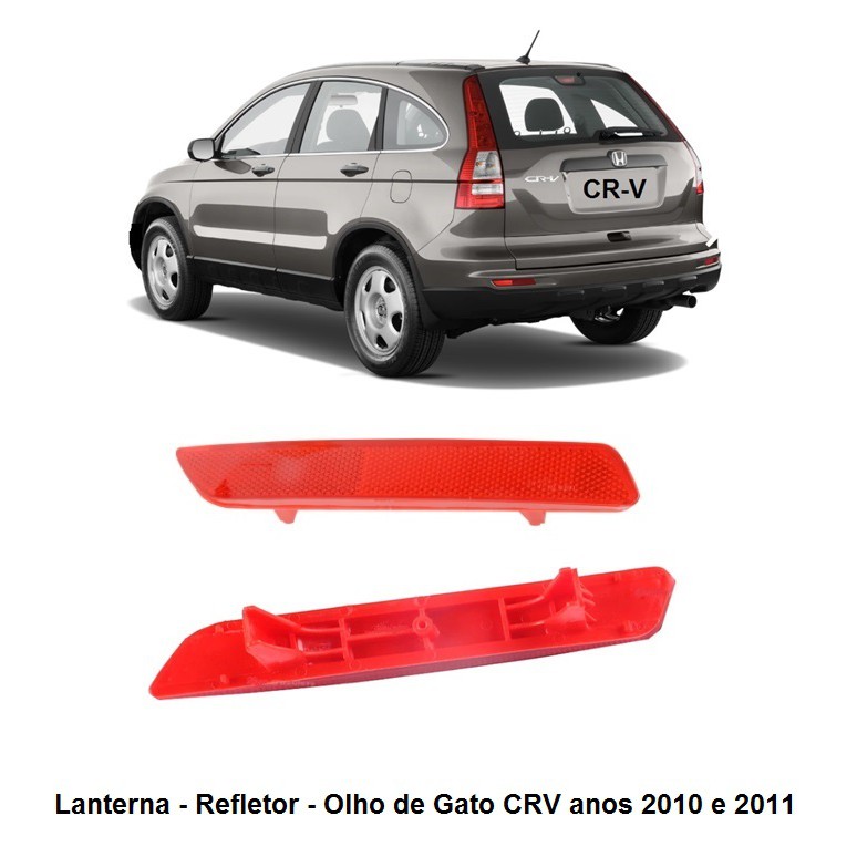 Lanterna Refletor Olho De Gato Honda CRV Anos 2010 E 2011