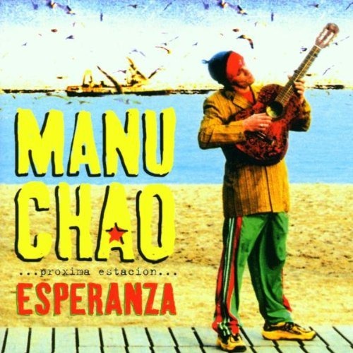 Cd Mano Chao - Proxima Estación: Esperanza