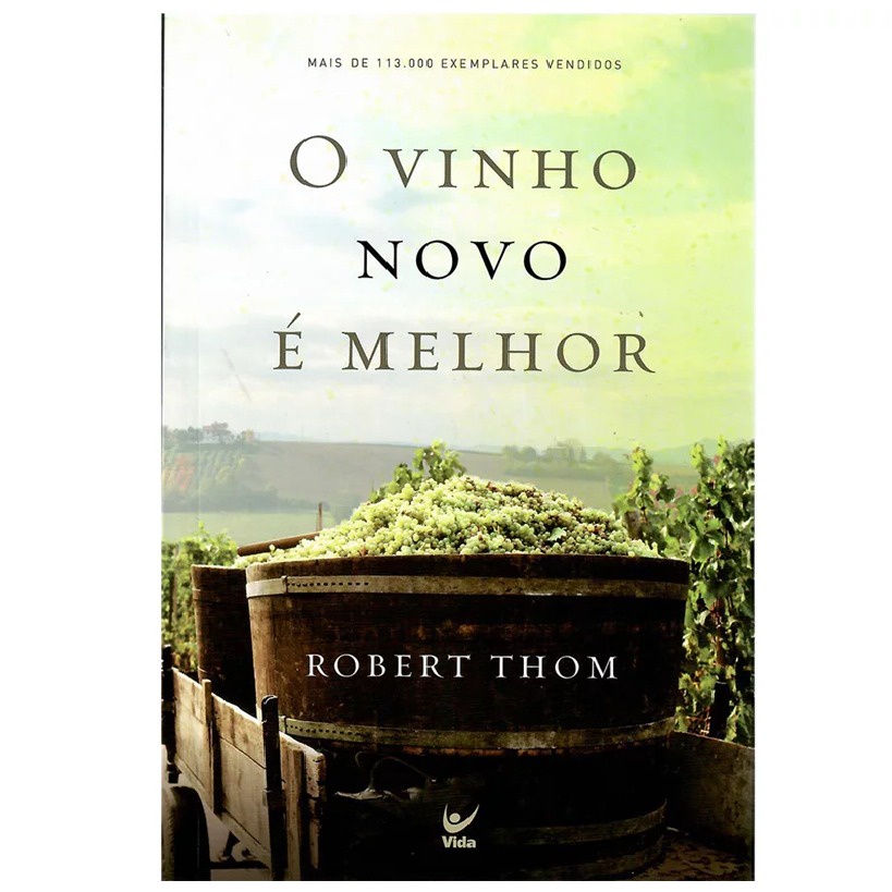 Livro O V|nho Novo é Melhor | Robert Thom em Oferta na Shopee