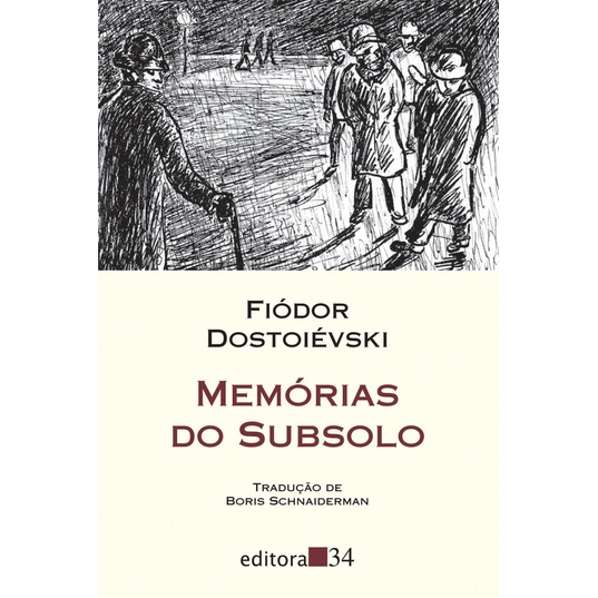 Livro: Memórias Do Subsolo - Fiódor Dostoiévski