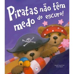 Livro - Piratas não têm medo do escuro! - Capa comum