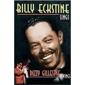 Dvd Billy Eckstine Sings & Dizzy Gillespie Swings