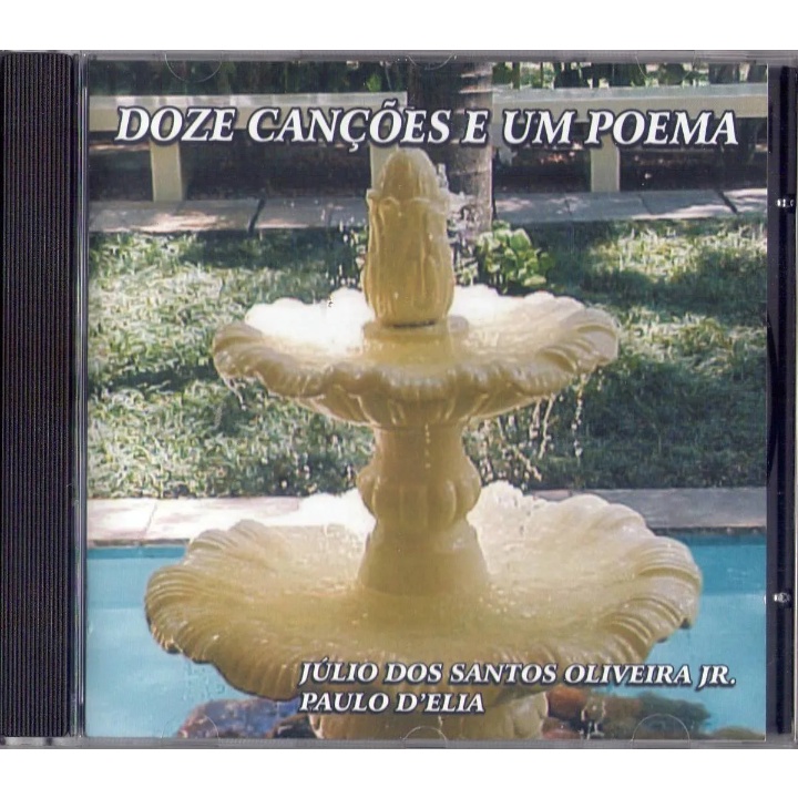 Cd Original: Doze Canções E Um Poema - Júlio Dos Santos Oliveira Jr. (poesia, poesias)