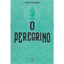 O Peregrino - John Bunyan