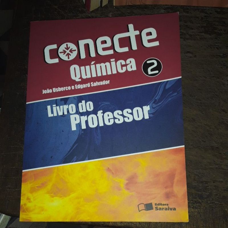 Capa do livro conecte Química 2 usberco e Salvador / livro do professor /