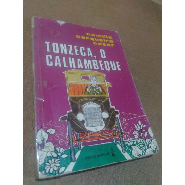 livro Tonzeca, O Calhambeque - Camila Cerqueira César
