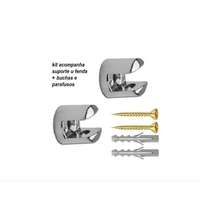 SUPORTE FENDA U CROMADO 10MM P/ PRATELEIRA 04 peças/ BUCHA E PARAFUSOS