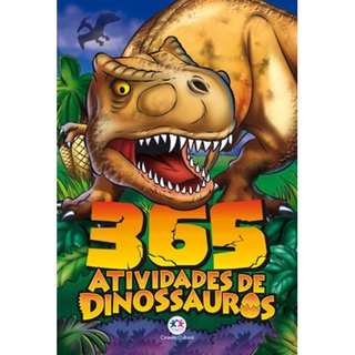 Livro - 365 atividades de dinossauros - Capa comum - Ciranda Cultural