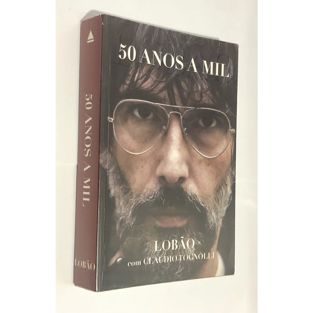 Livro - Lobão 50 Anos A Mil - Claudio Tognolli