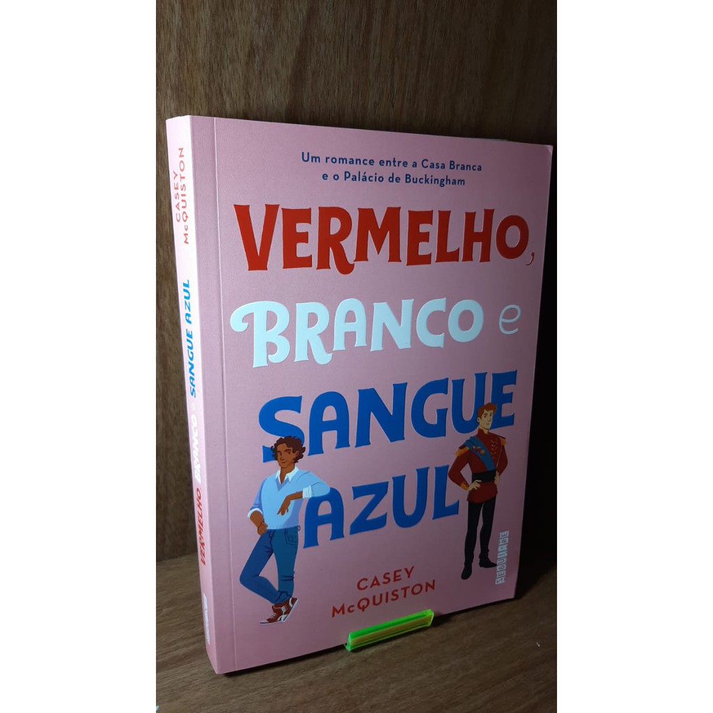 Livro Vermelho Branco E Sangue Azul Casey Mcquiston Beecost 2932