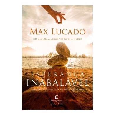 Esperança inabalável | Max Lucado