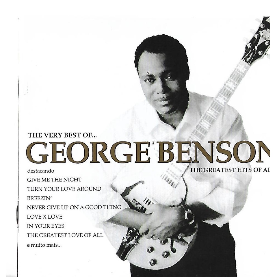 CD - GEORGE BENSON - THE VERY BEST OF... INCLUINDO ON BROADWAY - SOM LIVRE