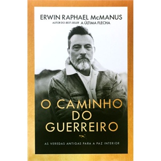 O Caminho do Guerreiro | Erwin Rapahel McManus em Oferta na Shopee