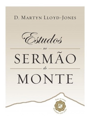 Livro Estudos No Sermão Do Monte CAPA DURA - D. Martyn Lloyd Jones