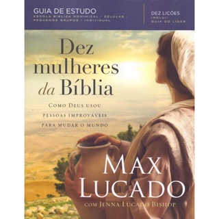Dez Mulheres da Bíblia | Max Lucado em Oferta na Shopee