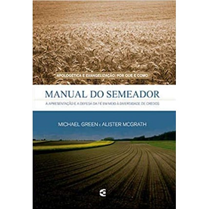 Manual do Semeador - Alister Mcgrath & Michael Green