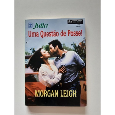 Livro Julia Uma Questão De Posse Morgan Leigh  Ee196