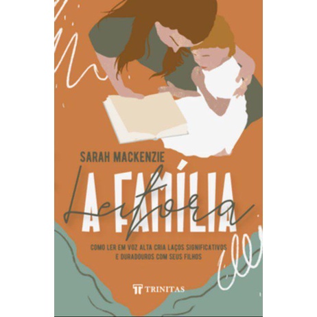 A Família Leitora | Sarah Mackenzie em Oferta na Shopee