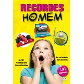 Livros Recordes do homem- 101 Recordes mais Impressionantes
