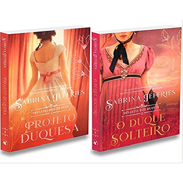kit 2 livros Sabrina Jeffries DINASTIA DOS DUQUES PROJETO DUQUESA + O DUQUE SOLTEIRO