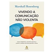 Livro Vivendo a comunicação não violenta por Marshall Rosenberg
