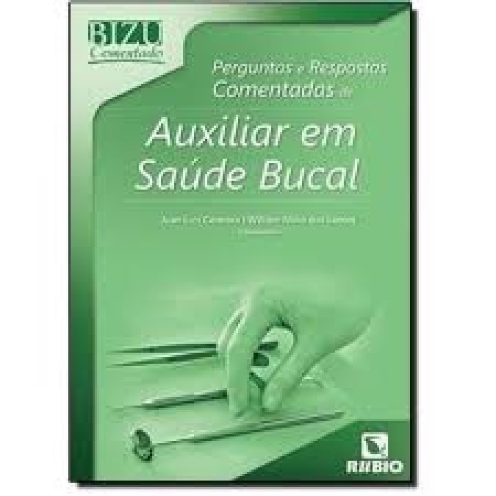 Bizu Comentado - Perguntas e Respostas Comentadas de Auxiliar em Saúde