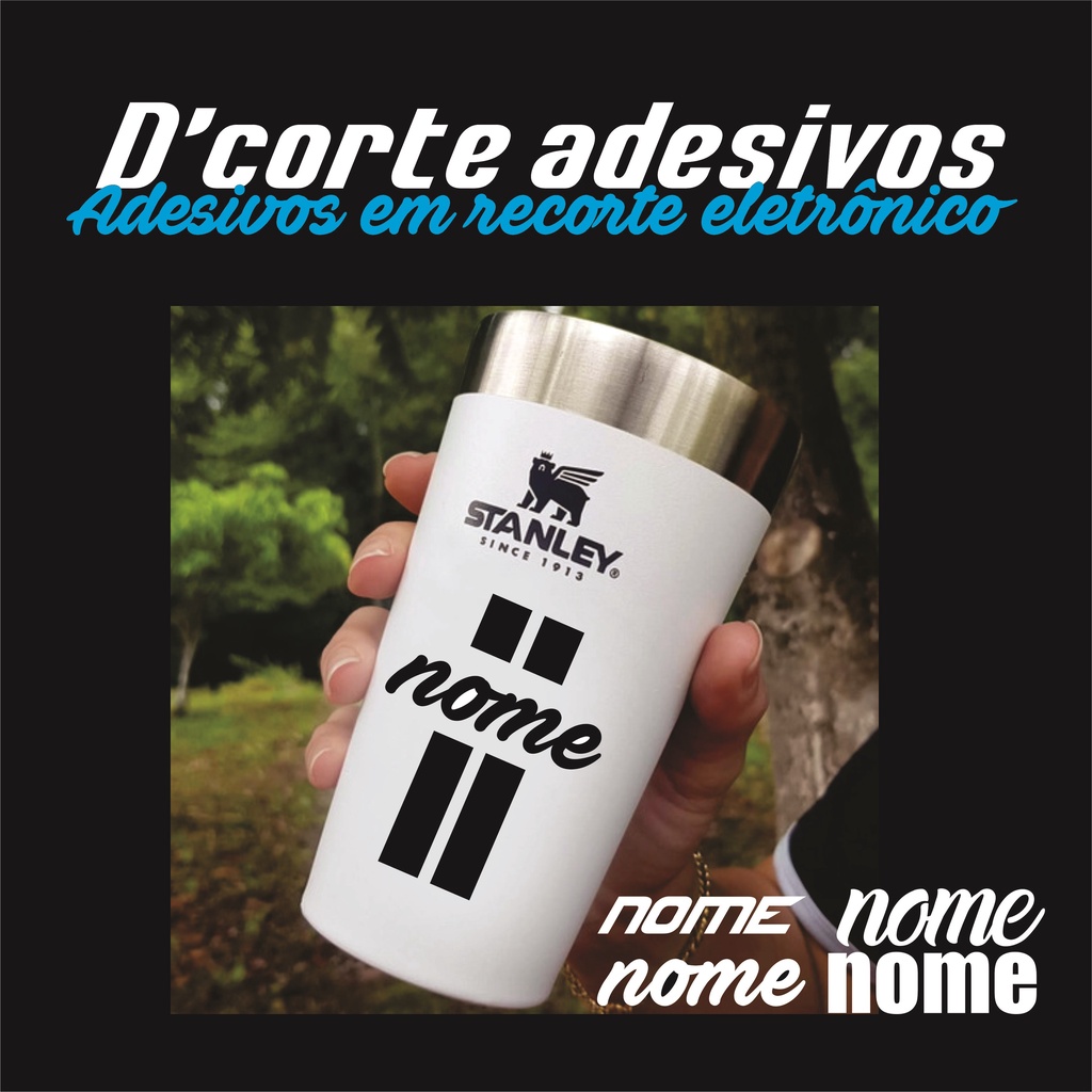 Adesivo Copo Stanley personalizado com seu nome | Shopee Brasil