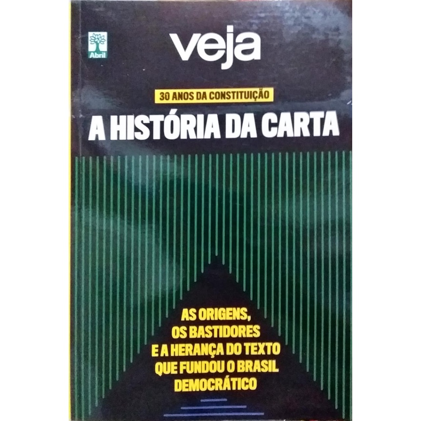 Revista Veja a História da Carta 30 Anos da Constituição