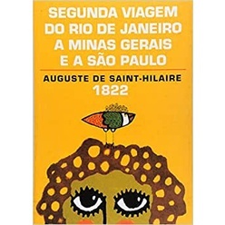 Segunda viagem do Rio de Janeiro a Minas Gerais e a São Paulo (1822) em Oferta na Shopee