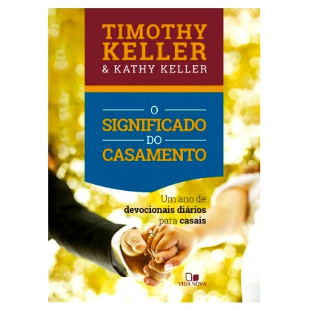 Devocional O Significado Do Casamento | Timothy Keller em Oferta na Shopee