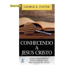 Livreto | Conhecendo a Jesus Cristo | George Foster em Oferta na Shopee