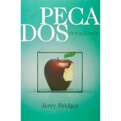 Pecados Intocáveis - Jerry Bridges