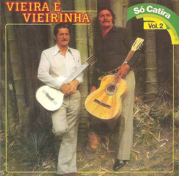 CD VIEIRA E VIEIRINHA - SÓ CATIRA - VOL. 2