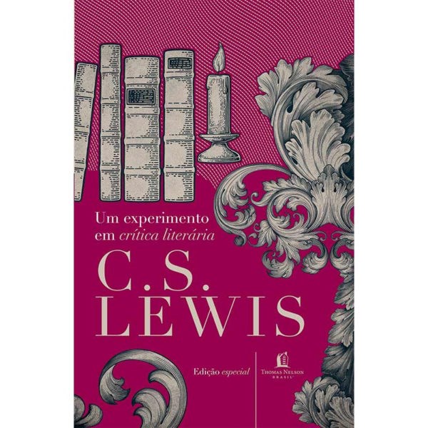 Um Experimento em Crítica Literária | C ,S , Lewis