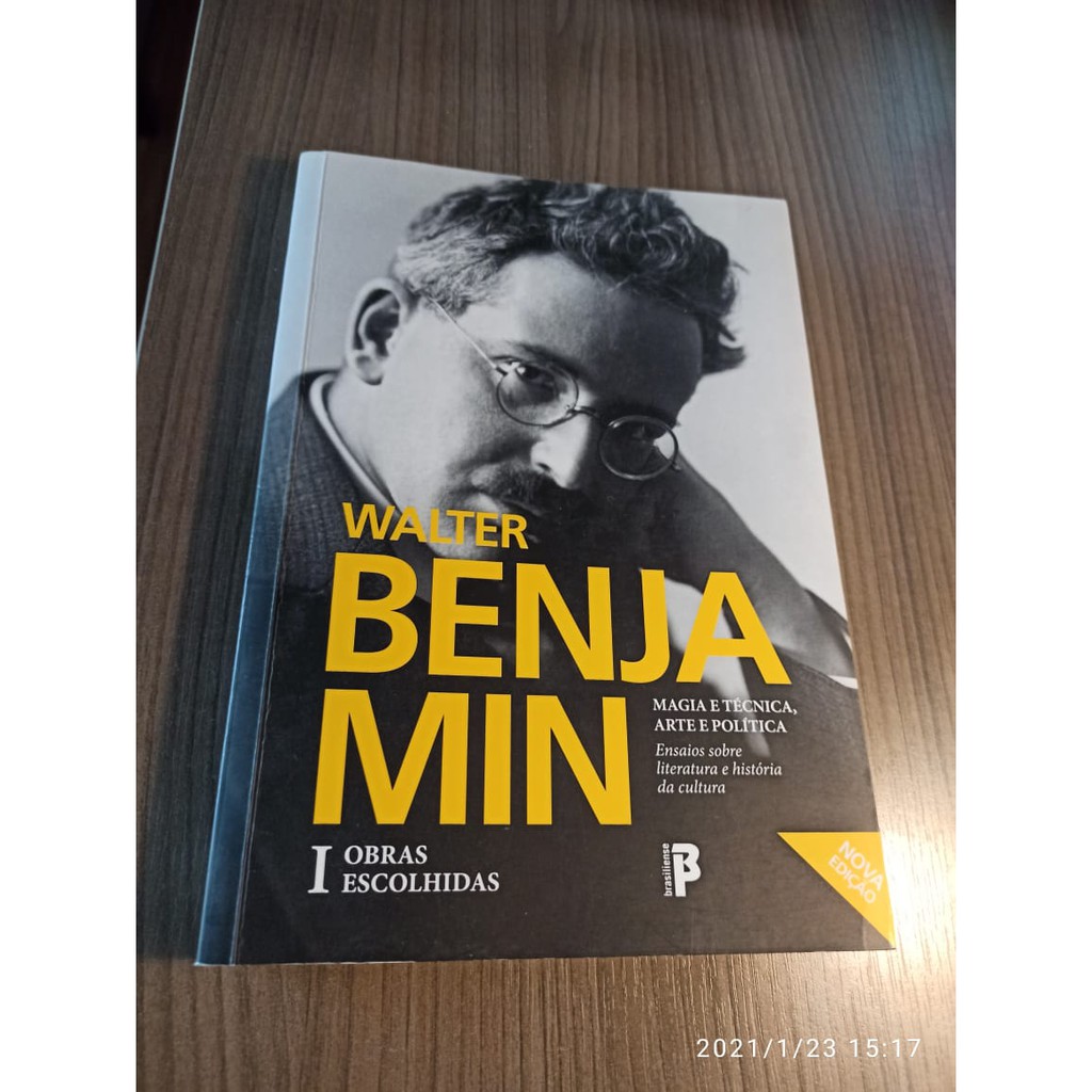 Walter Benjamin: Obras Escolhidas I - Magia E Técnica, Arte E Política ...