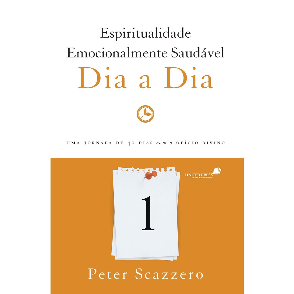 Dia a Dia | Espiritualidade Emocionalmente Saudável | Peter Scazzero