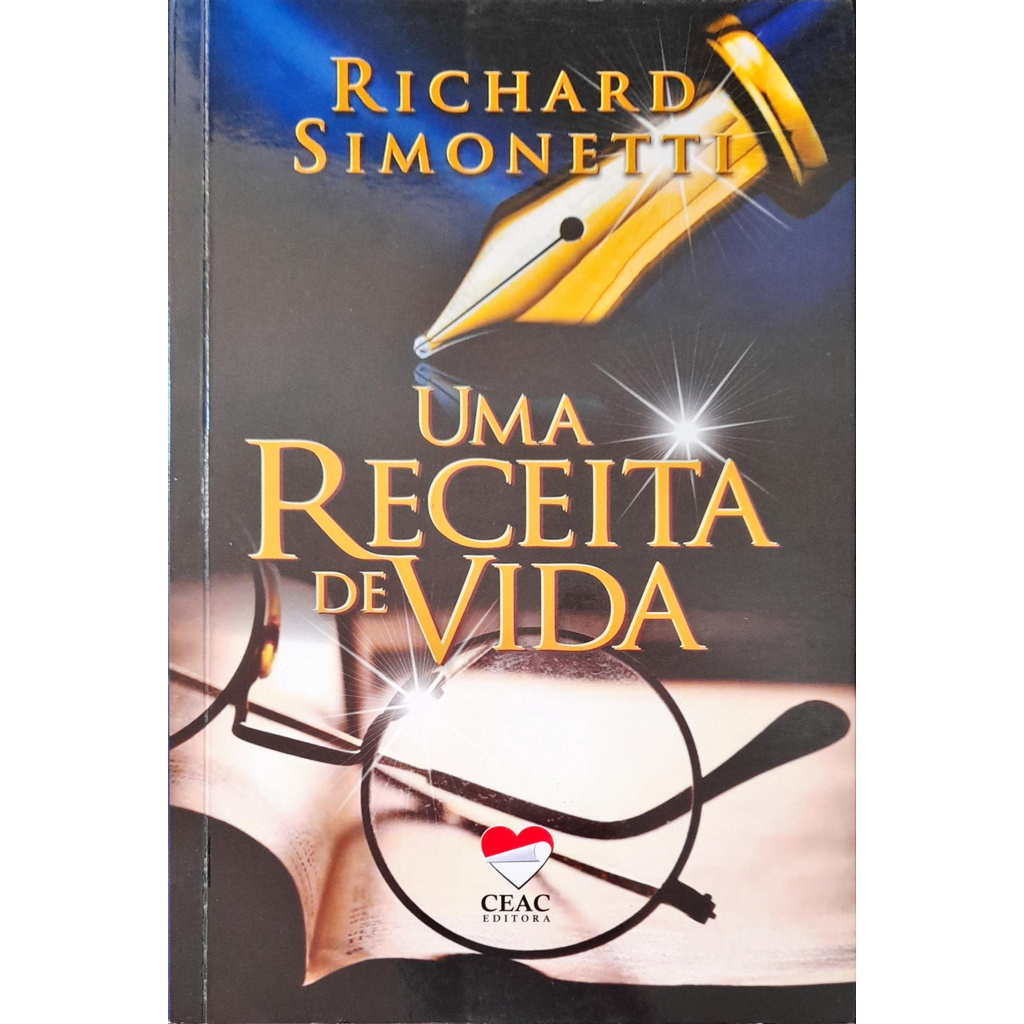 Uma Receita de Vida - Richard Simonetti