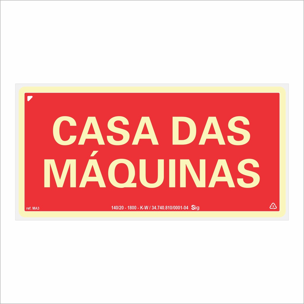 Placa de Sinalização Casa das Máquinas