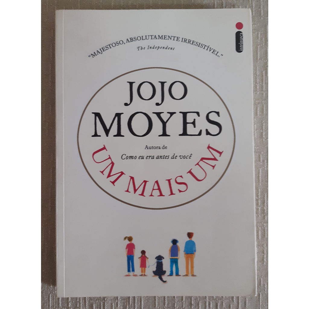 Livro Um Mais Um Jojo Moyes Ed. Intrínseca 1ª Ed.