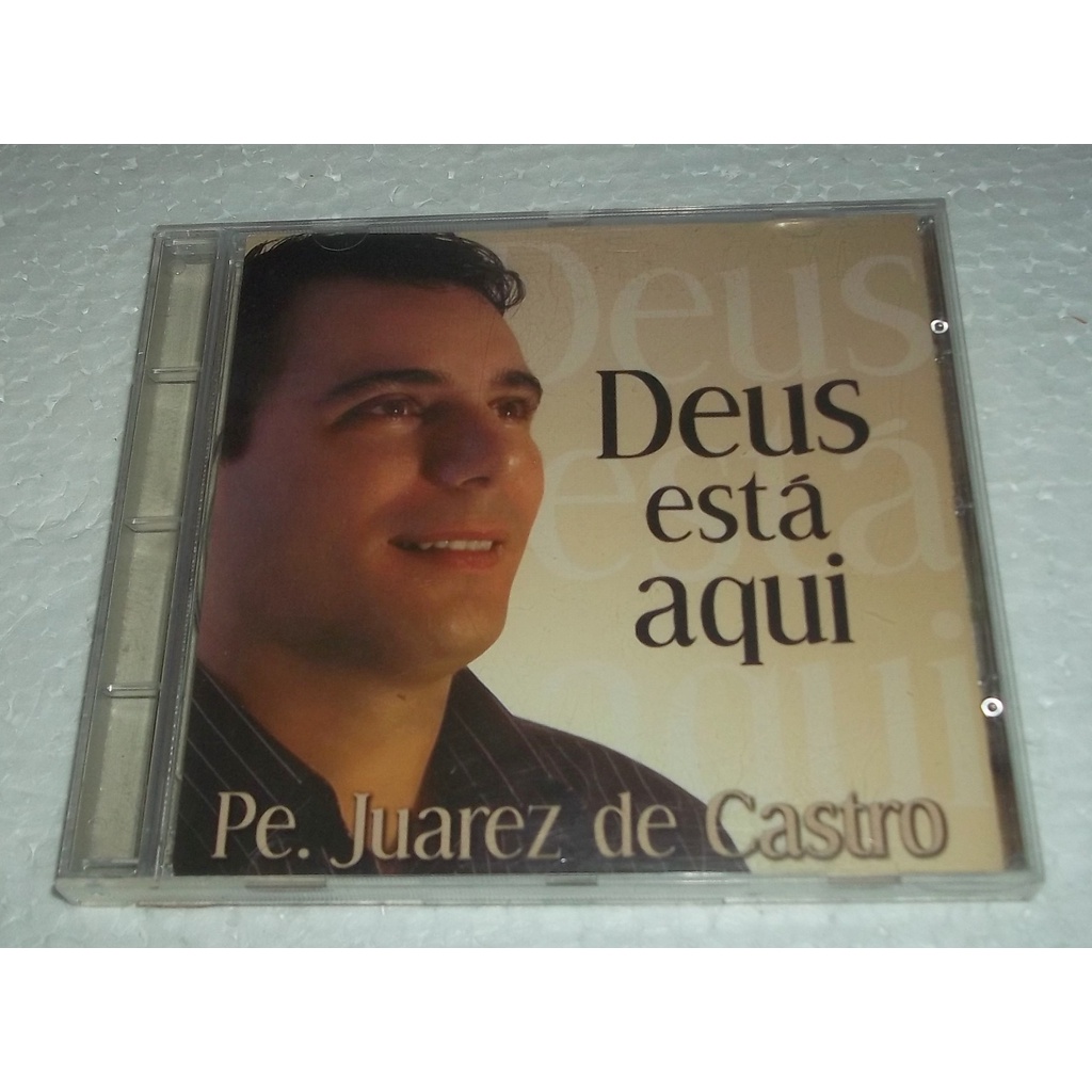 CD Deus está aqui - Pe. Juarez de Castro  - Lua.